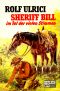 [Sheriff Bill 05] • SHERIFF BILL im Tal der vielen Stimmen